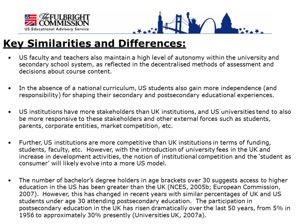 Key Similarities and Differences: US faculty and teachers also maintain a high level of